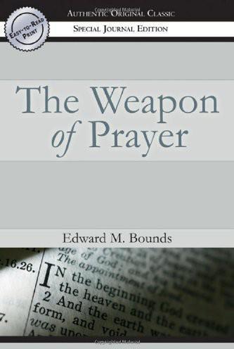 The Weapon of Prayer
