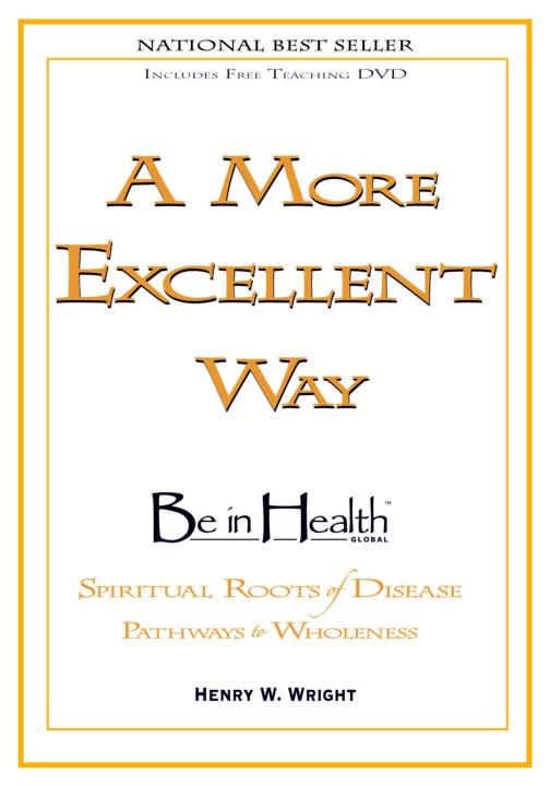 More Excellent Way: Be in Health