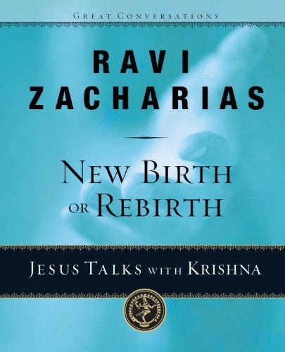 New Birth or Rebirth?: Jesus Talks With Krishna