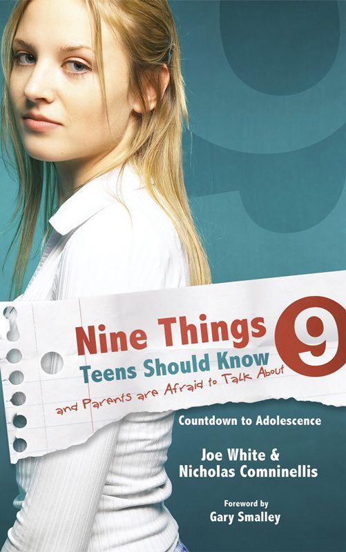 Nine Things Teens Should Know and Parents Are Afraid to Talk About: Countdown to Adolescence