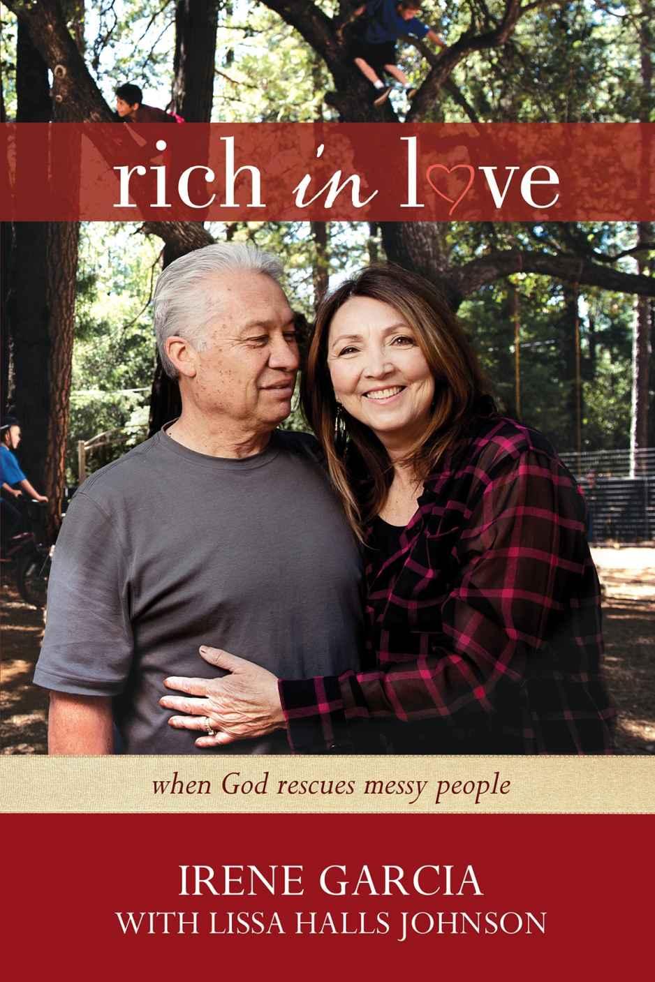 Rich in Love: When God Rescues Messy People