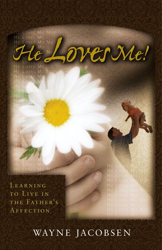 He Loves Me!: Learning to Live in the Father's Affection