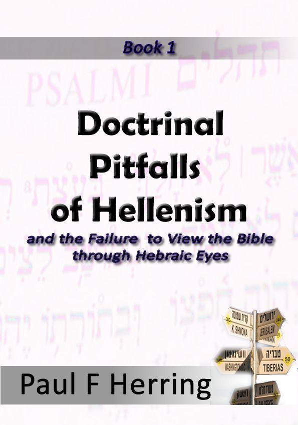 Doctrinal Pitfalls of Hellenism