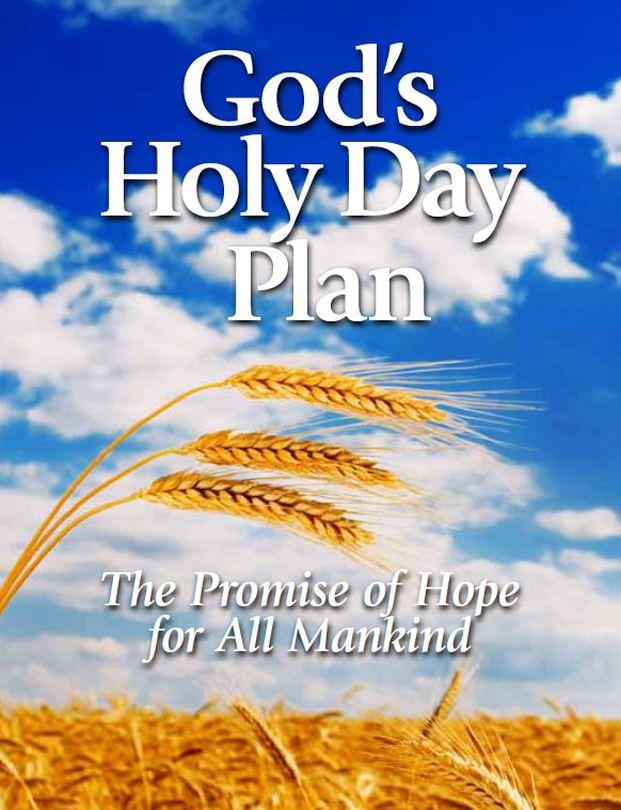 God's Holy Day Plan: The Promise of Hope for All Mankind