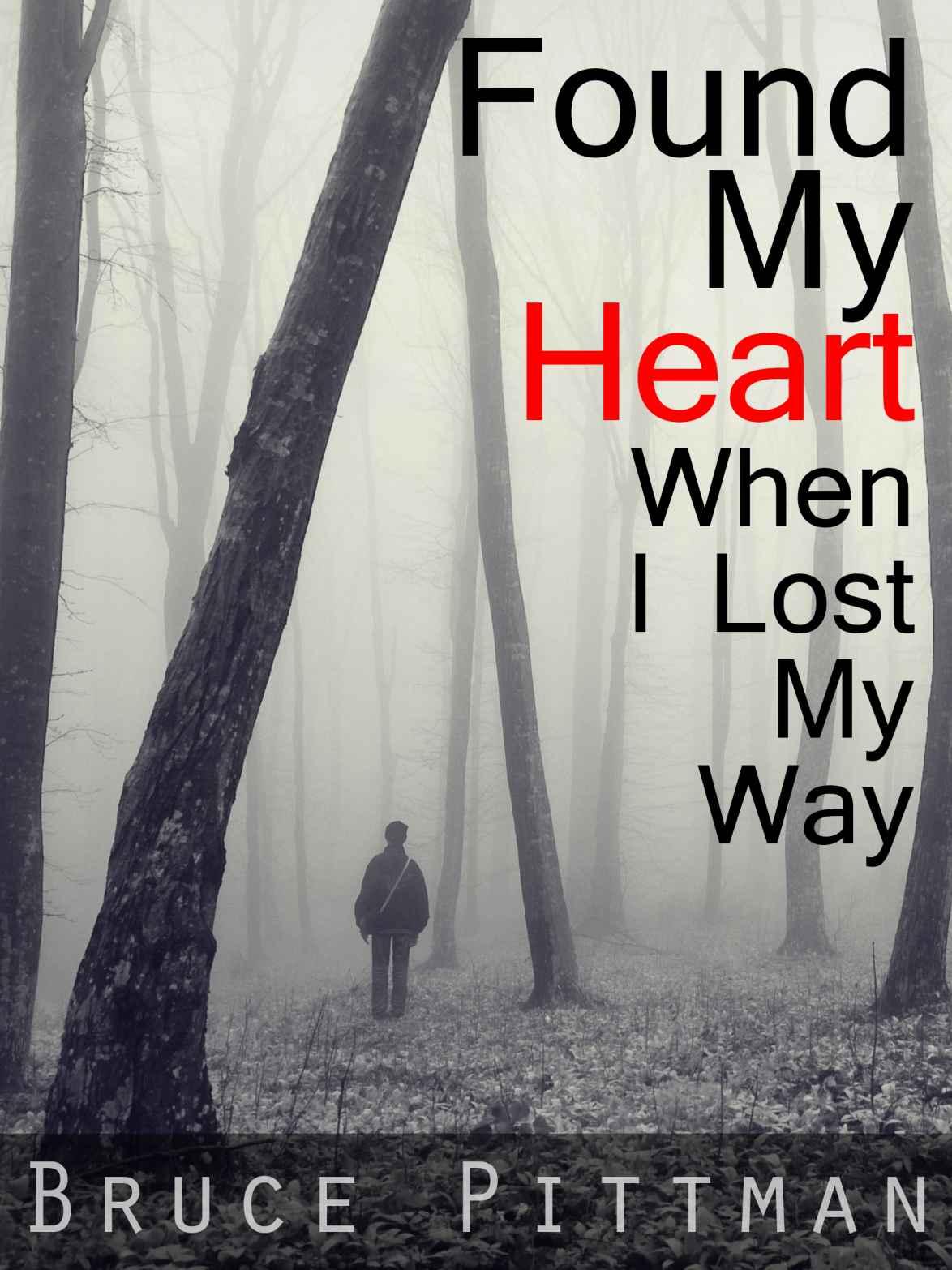 Found My Heart When I Lost My Way