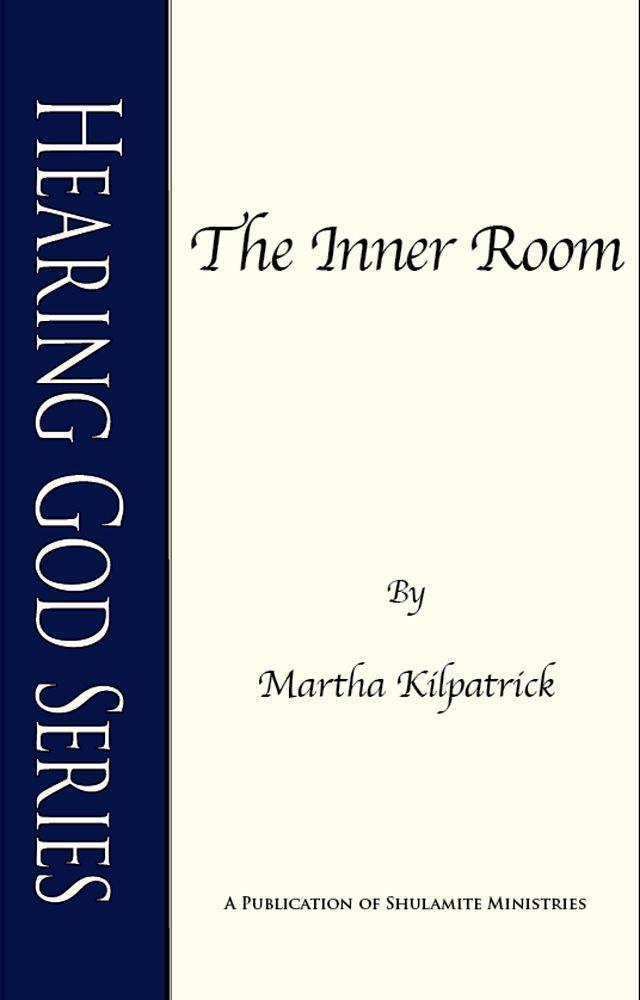 The Inner Room (Hearing God Series)