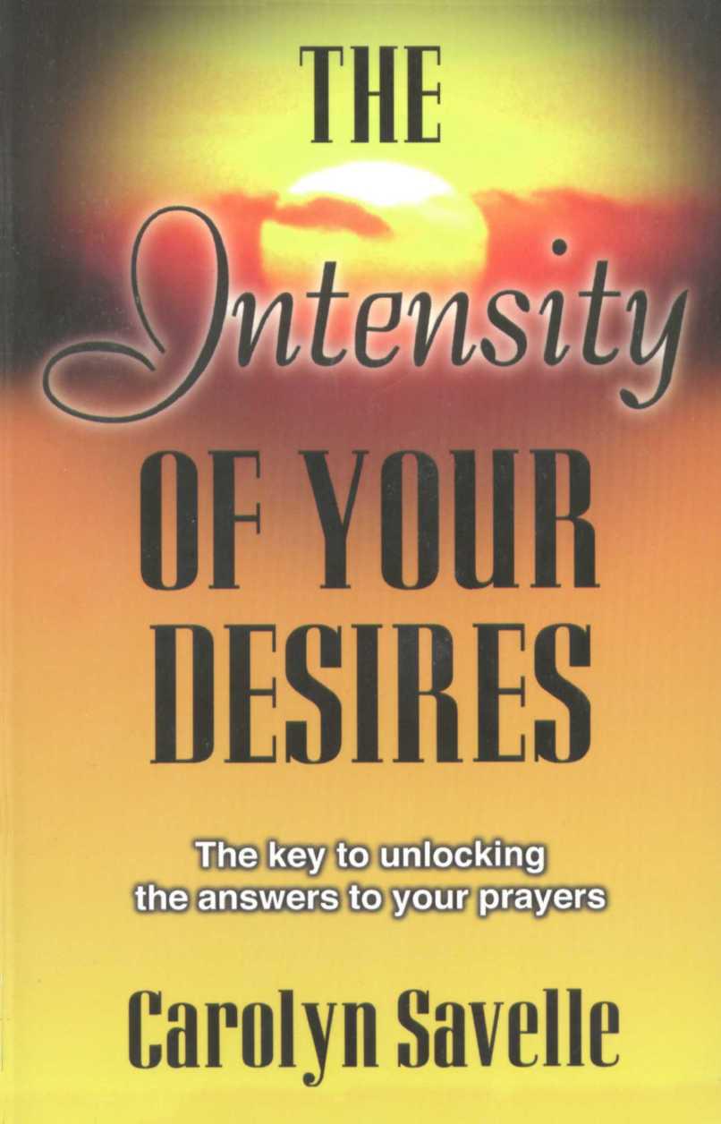 The Intensity of Your Desires