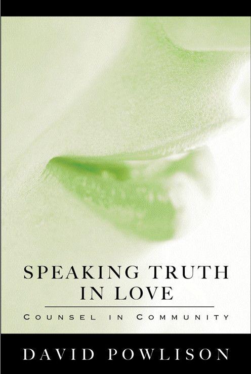 Speaking Truth in Love: Counsel in Community