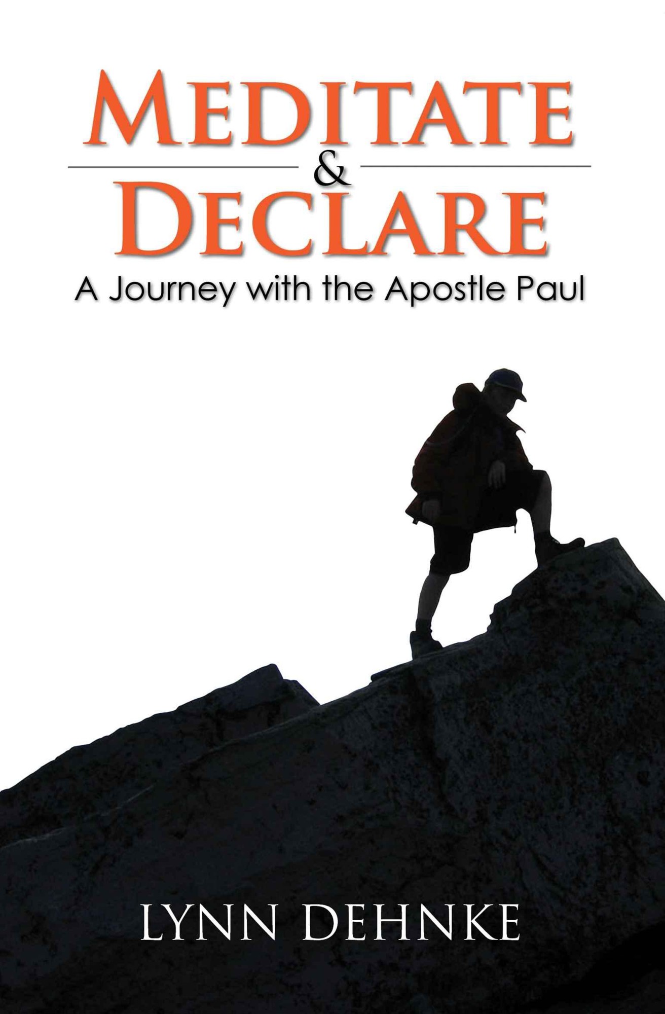 Meditate and Declare: A Journey With the Apostle Paul
