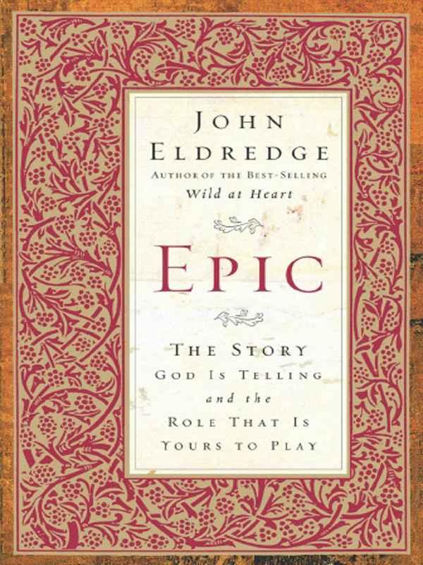 Epic: The Story God Is Telling