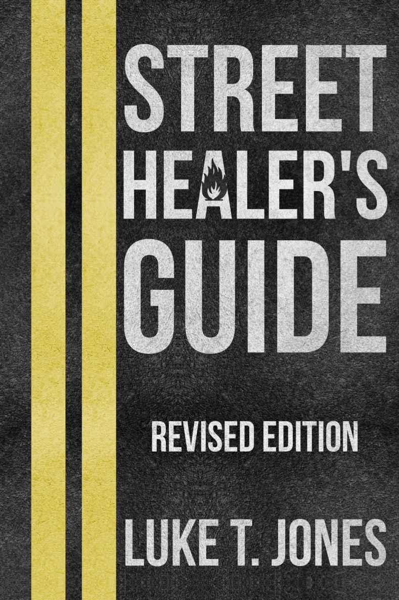 Street Healer's Guide: Revised Edition