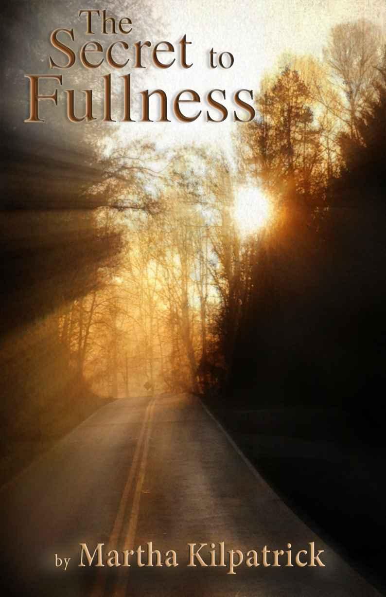 The Secret to Fullness