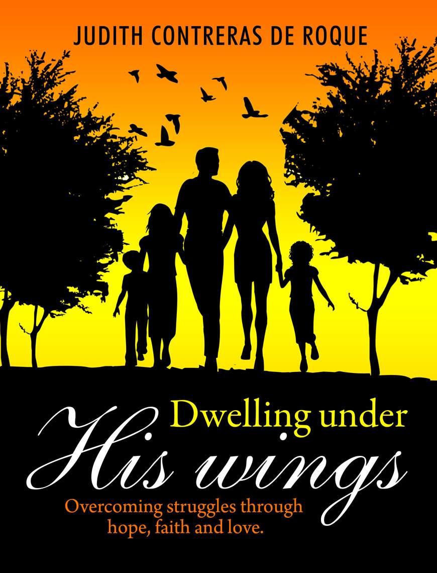 Dwelling Under His Wings