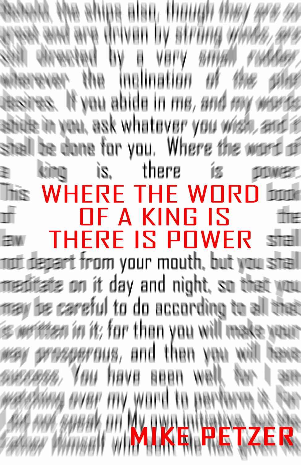 Where the Word of a King Is There Is Power