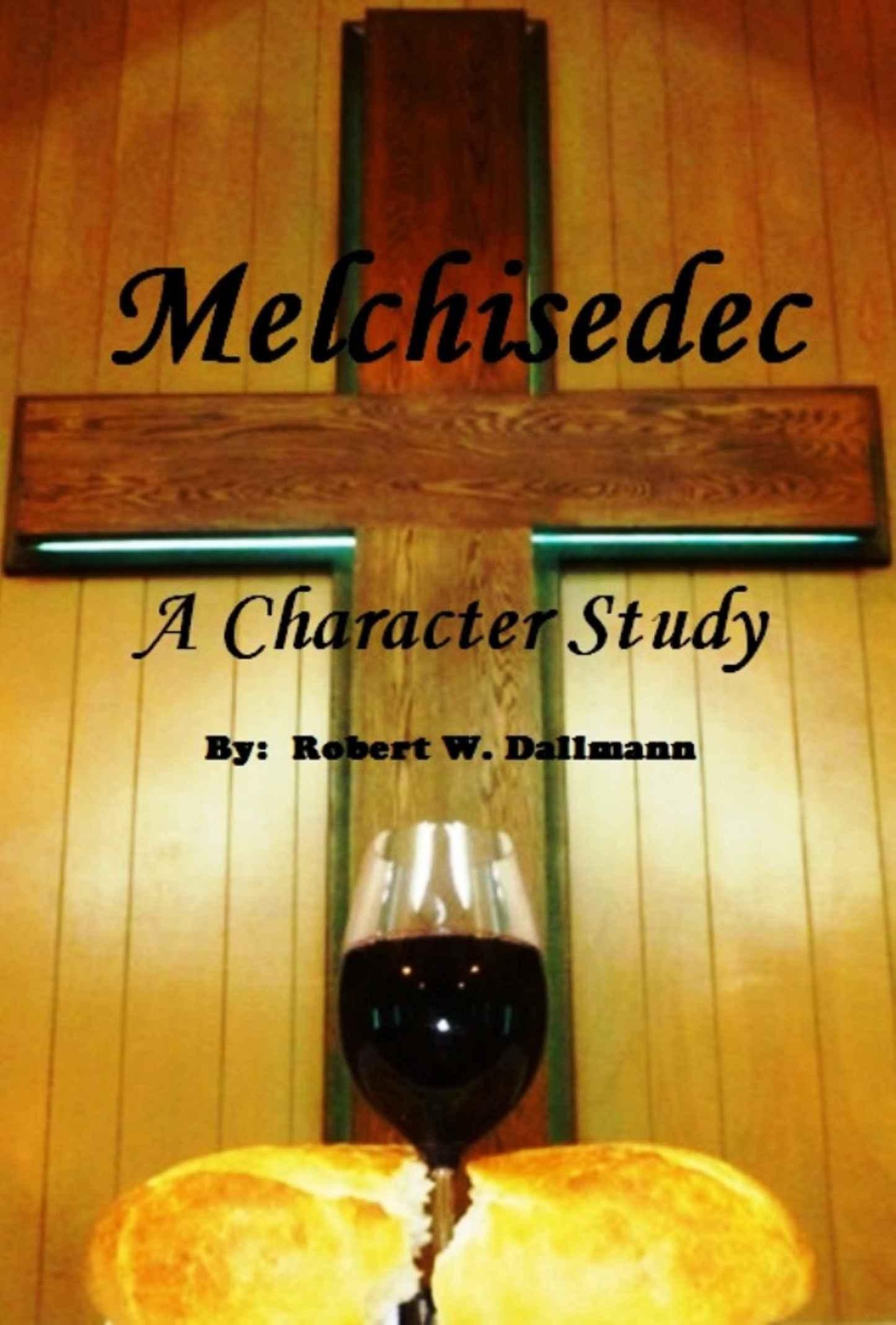Melchisedec - a Character Study