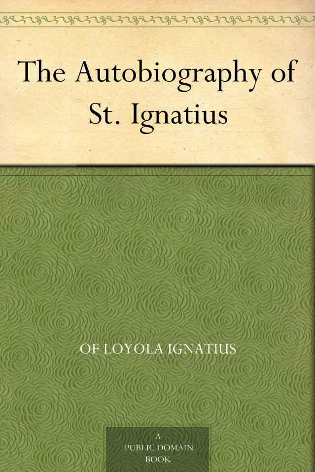 The Autobiography of St. Ignatius