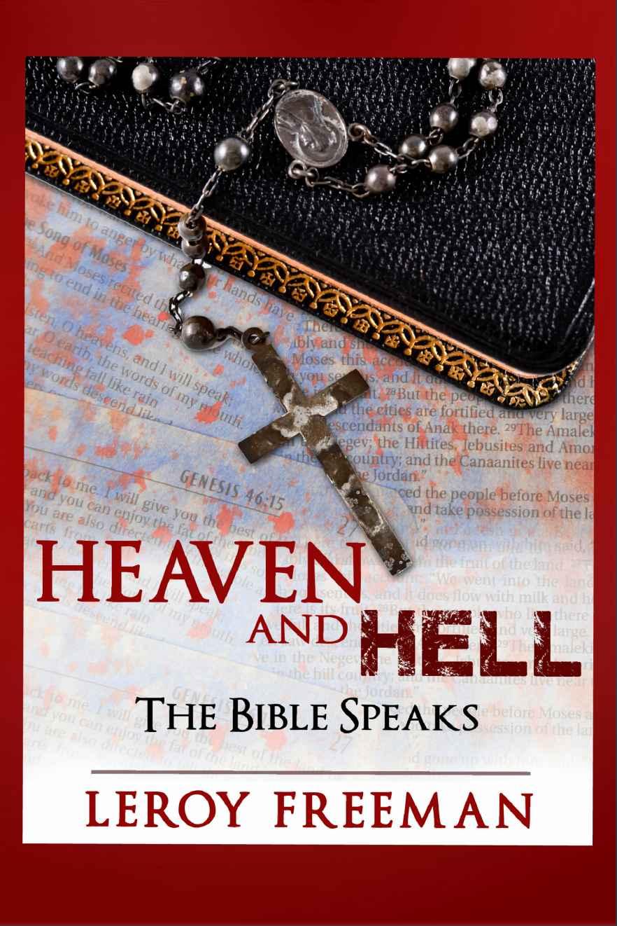 Heaven and HellL ~ the Bible Speaks