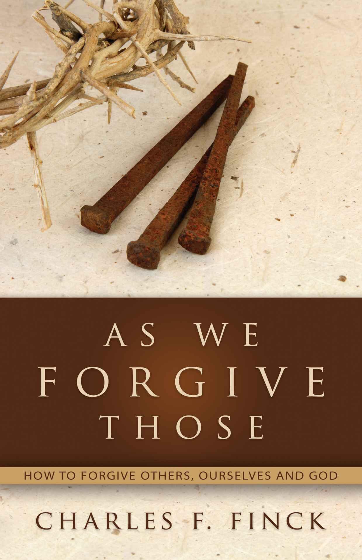 As We Forgive Those