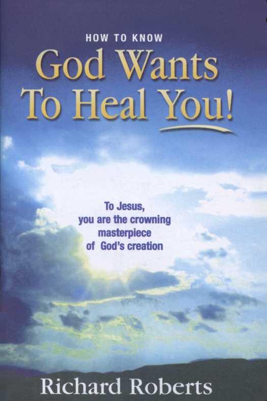 How to Know God Wants to Heal You!!!