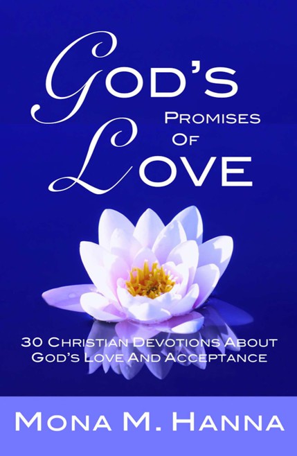 God's Promises of Love: 30 Christian Devotions About God's Love and Acceptance