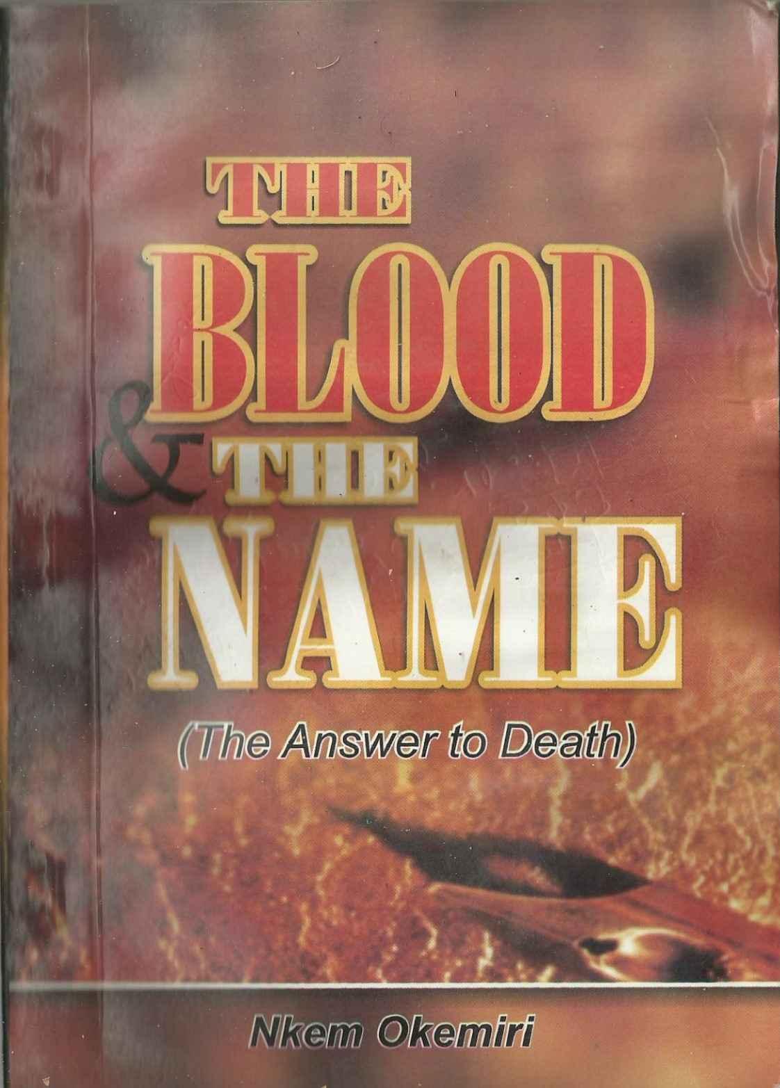 The Blood and the Name: The Answer to Death