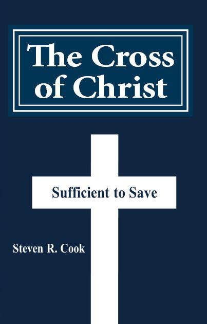 The Cross of Christ: Sufficient to Save