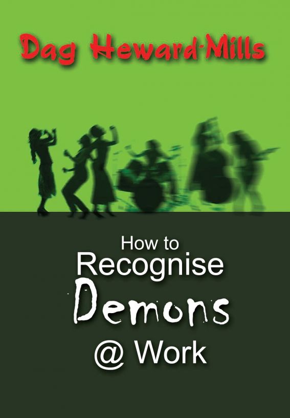 How to Recognise Demons at Work