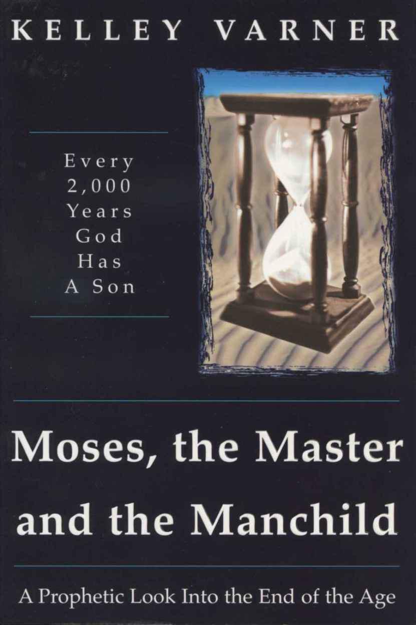 Moses, the Master, and the Manchild: Every 2,000 Years God Has a Son