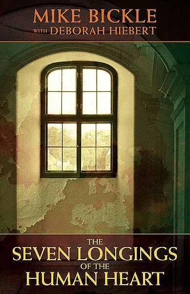 The Seven Longings of the Human Heart