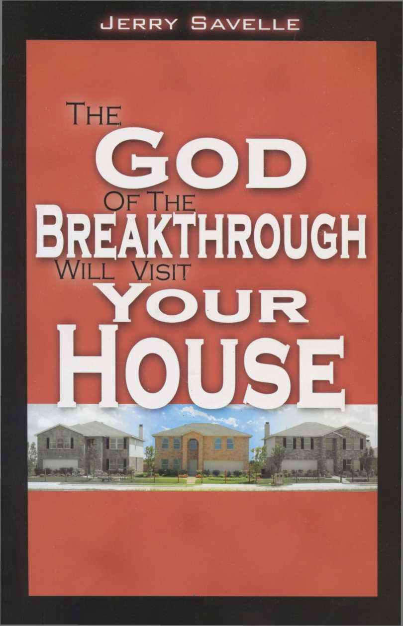 The God of the Breakthrough Will Visit Your House