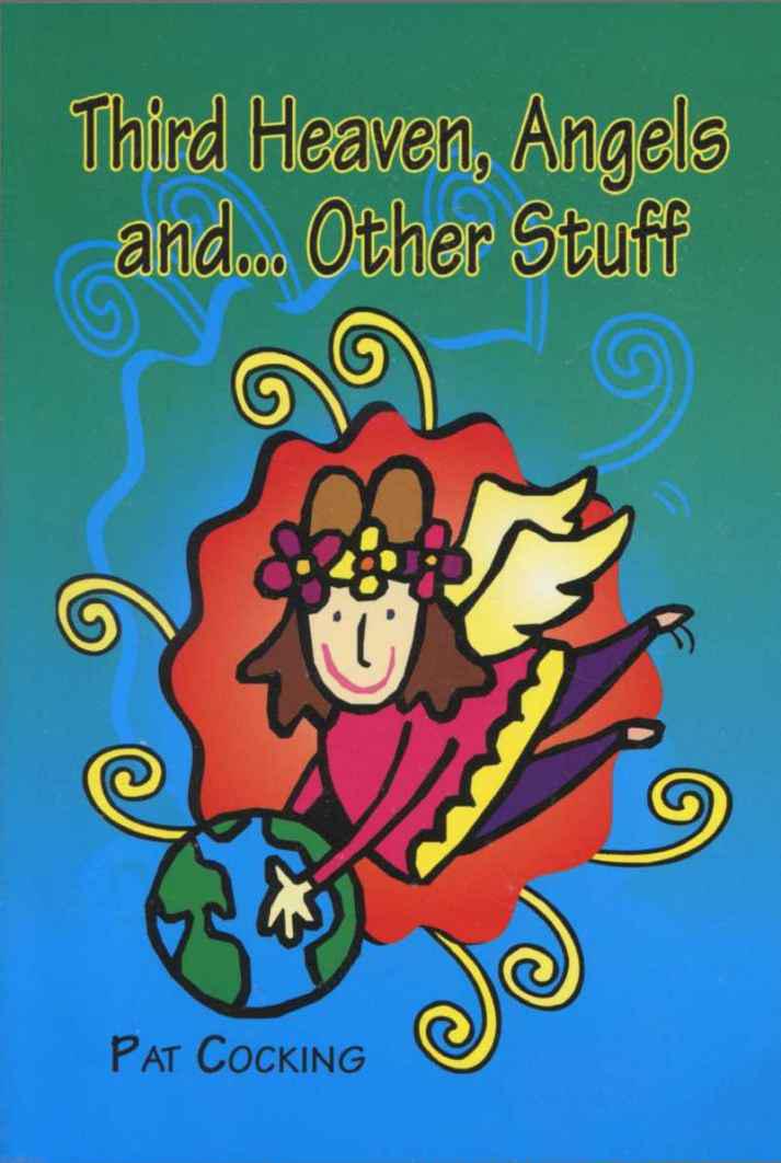 Third Heaven, Angels And...Other Stuff