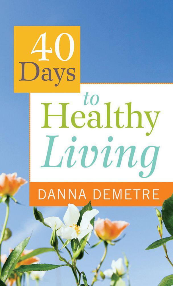40 Days to Healthy Living