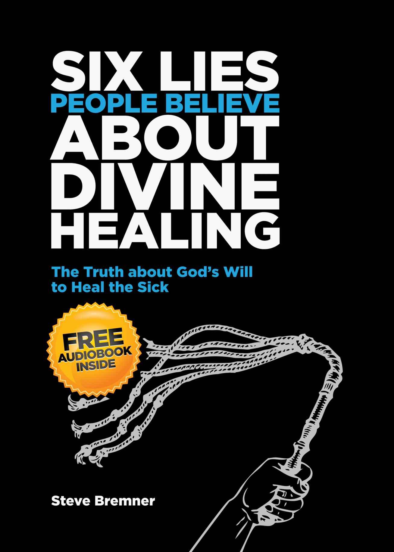 6 Lies People Believe About Divine Healing