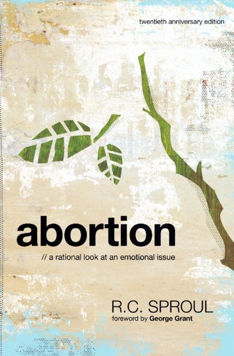 Abortion: A Rational Look at an Emotional Issue