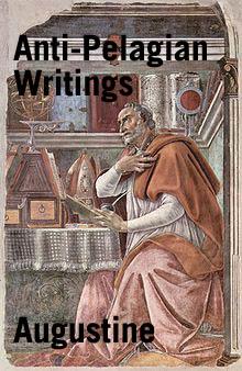 Anti-Pelagian Writings