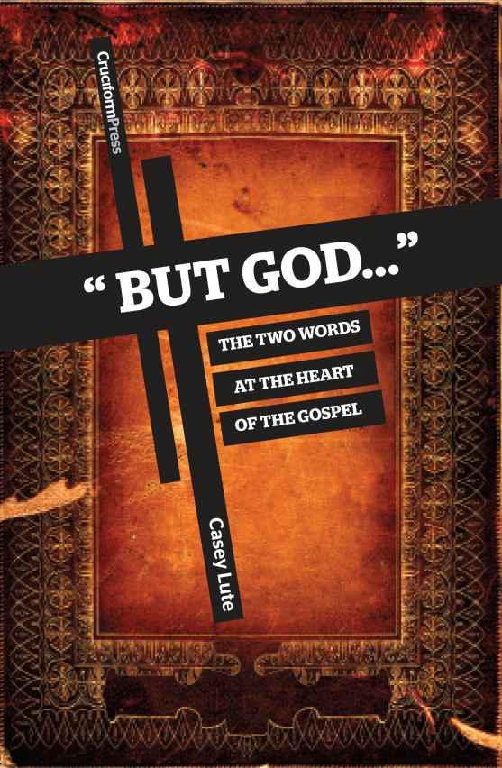 But God...: The Two Words at the Heart of the Gospel