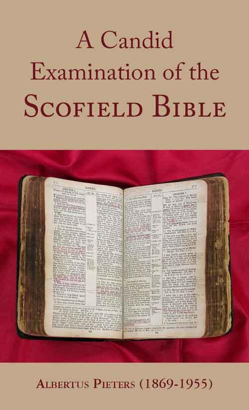 A Candid Examination of the Scofield Bible