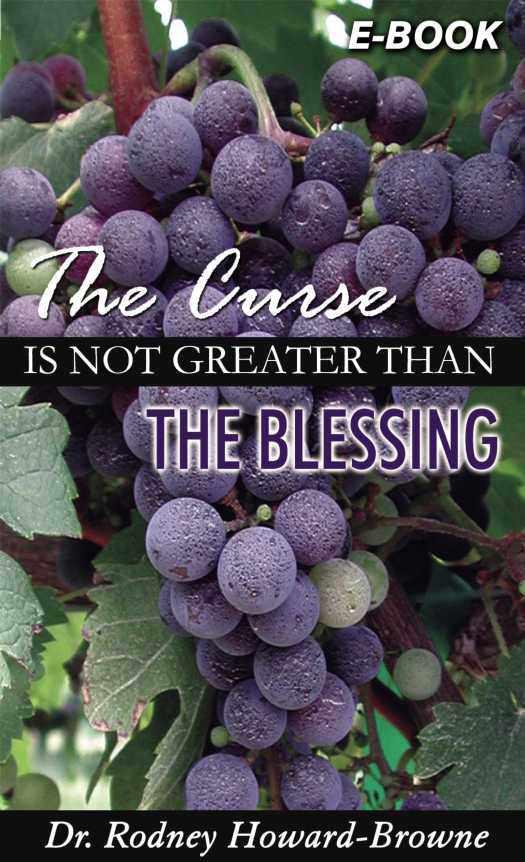 The Curse is Not Greater Than the Blessing