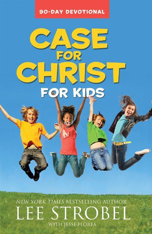 Case for Christ for Kids: 90-Day Devotional