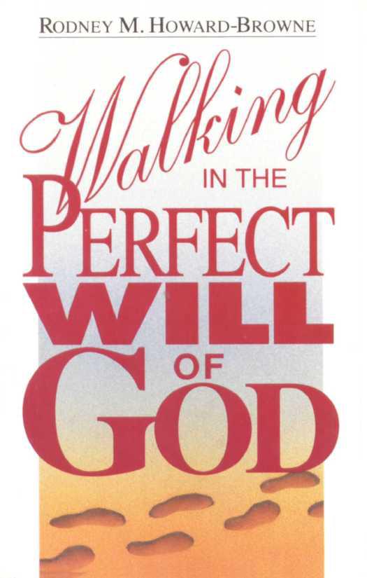 Walking in the Perfect Will of God
