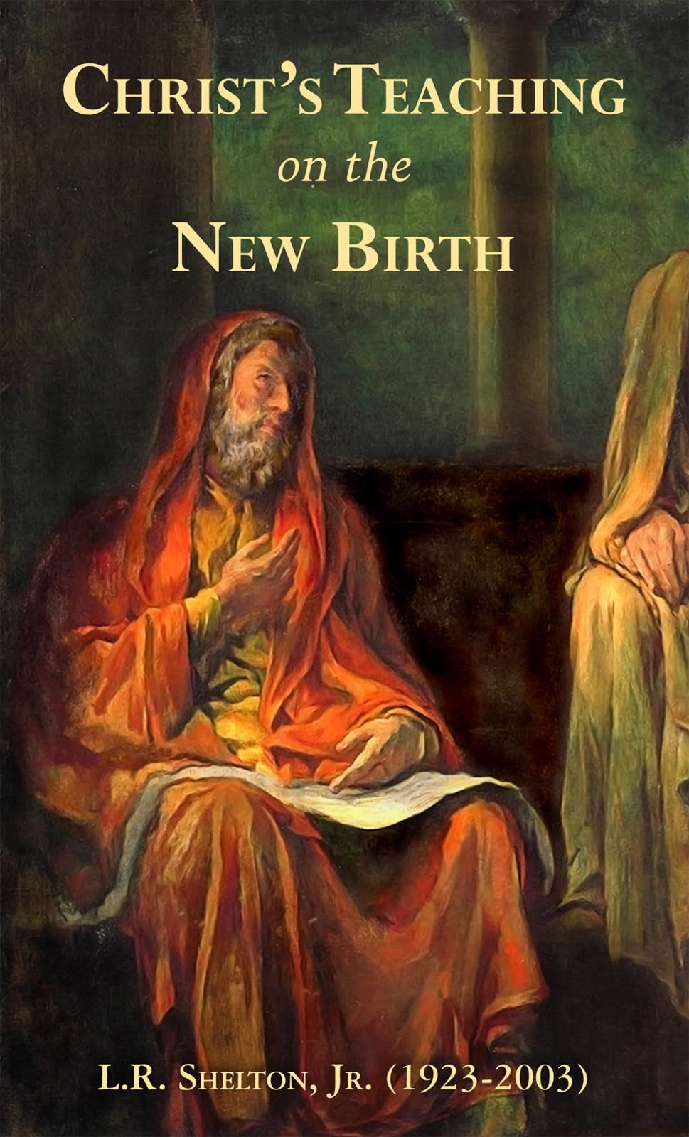 Christ's Teaching on the New Birth