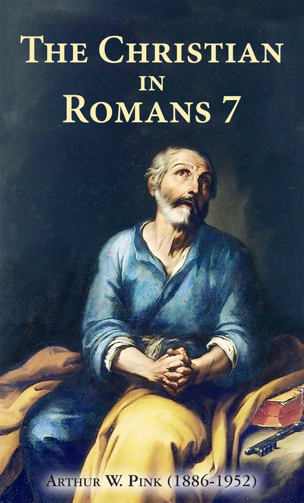 The Christian In Romans 7