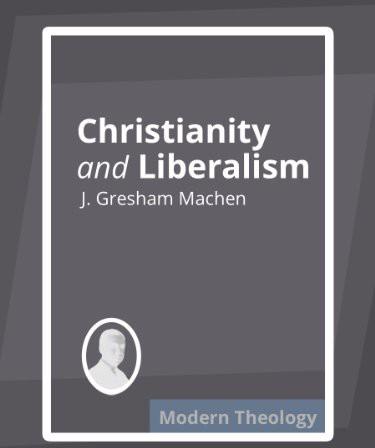 Christianity and Liberalism