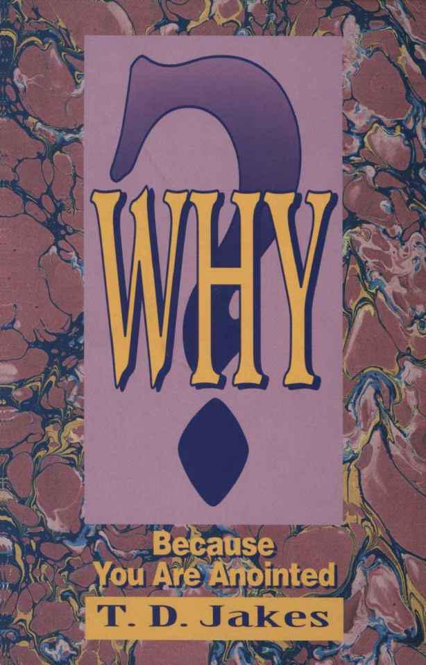 Why? Because You Are Anointed