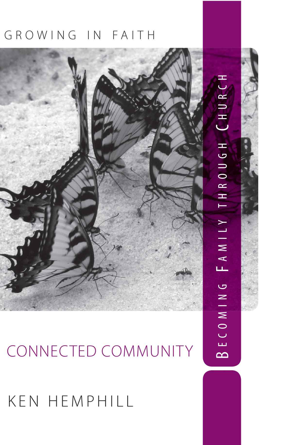Connected Community: Becoming Family Through Church