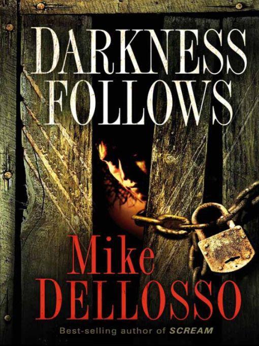 Darkness Follows