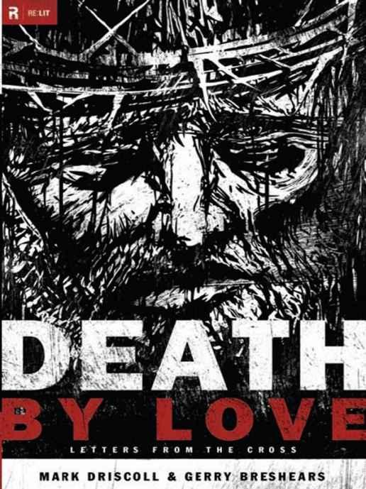 Death by Love: Letters From the Cross