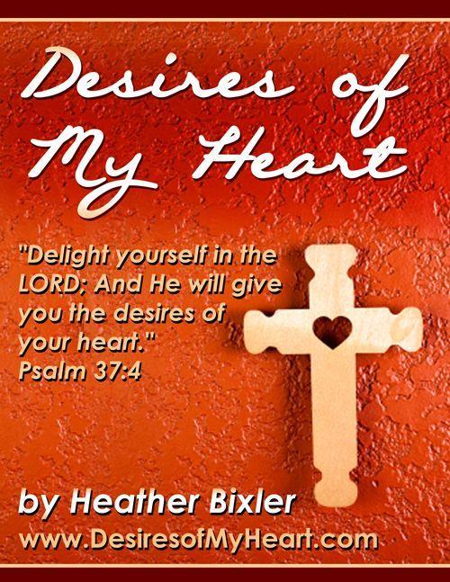 Desires of My Heart - Meditation on Psalm 37:4