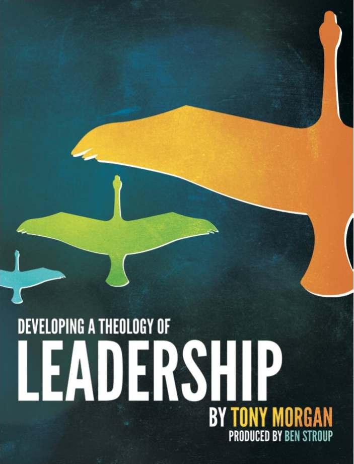 Developing a Theology of Leadership