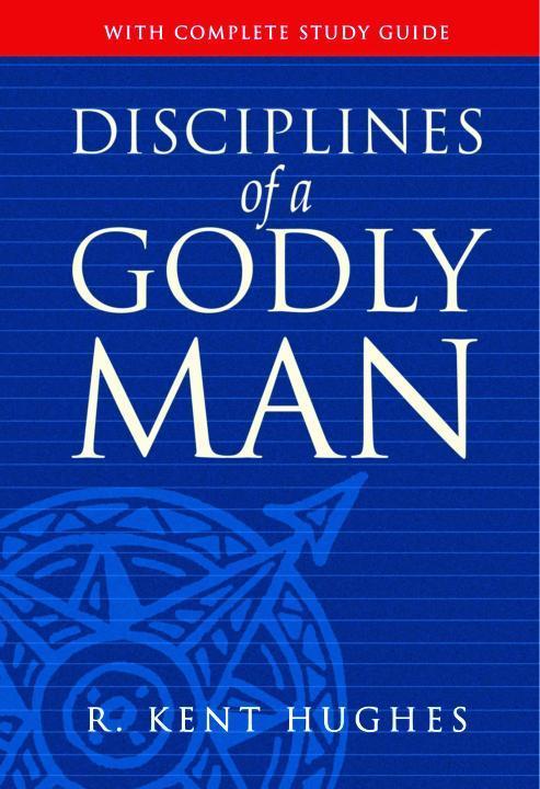 Disciplines of a Godly Man